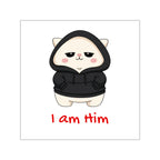 "I am Him" Square Vinyl Sticker
