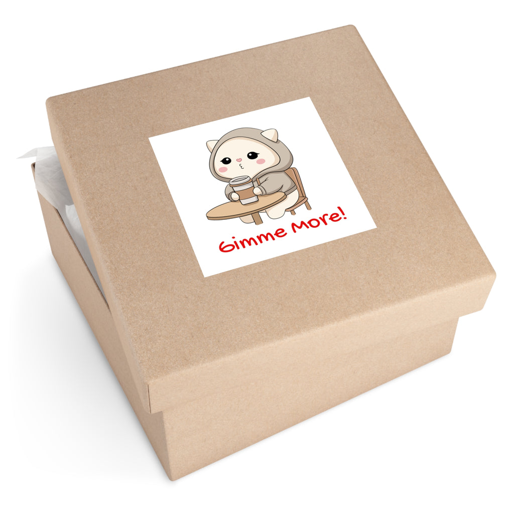 "Gimme More!" Square Vinyl Sticker