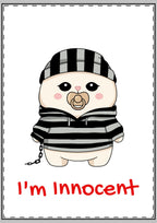 I'm Innocent - Greeting Card