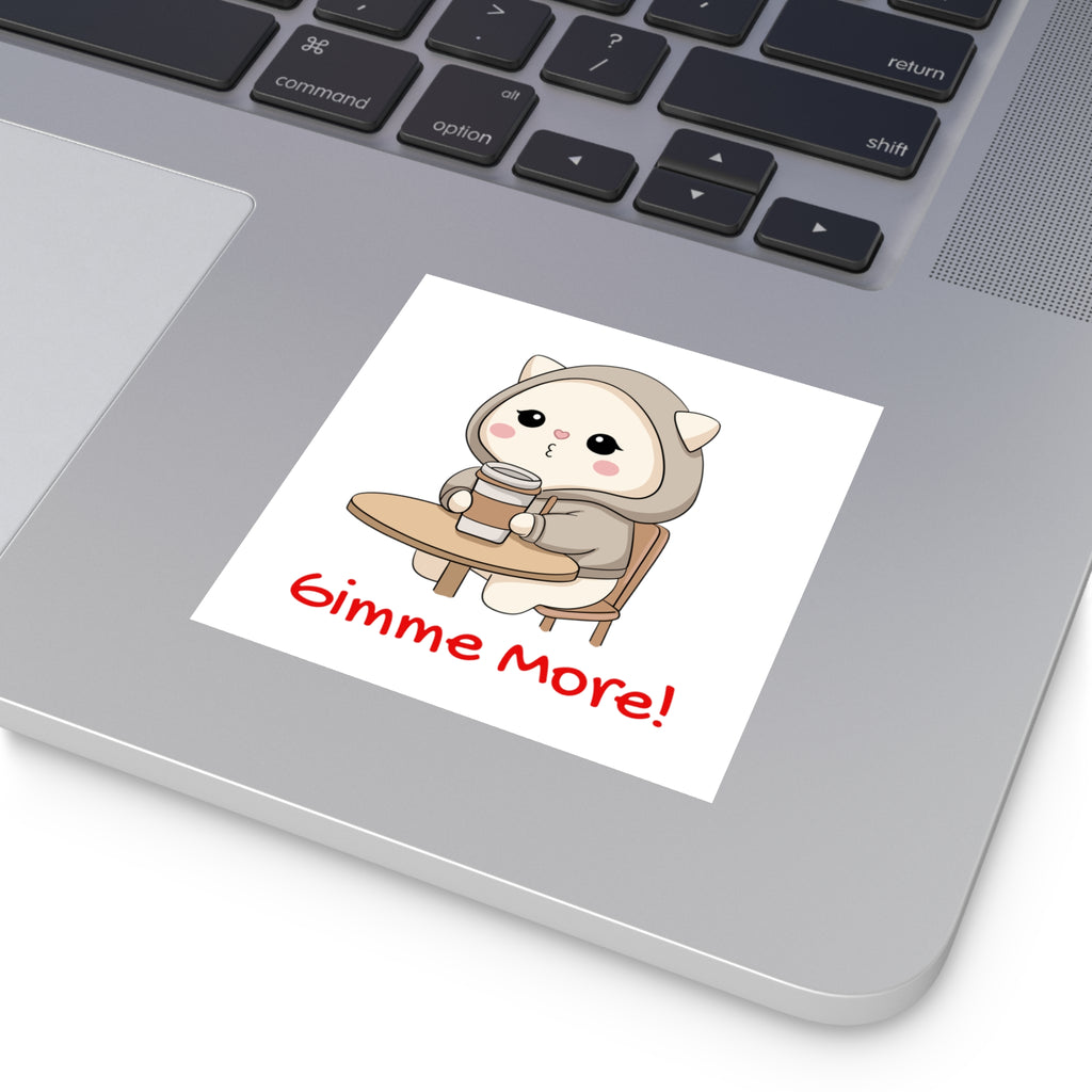 "Gimme More!" Square Vinyl Sticker