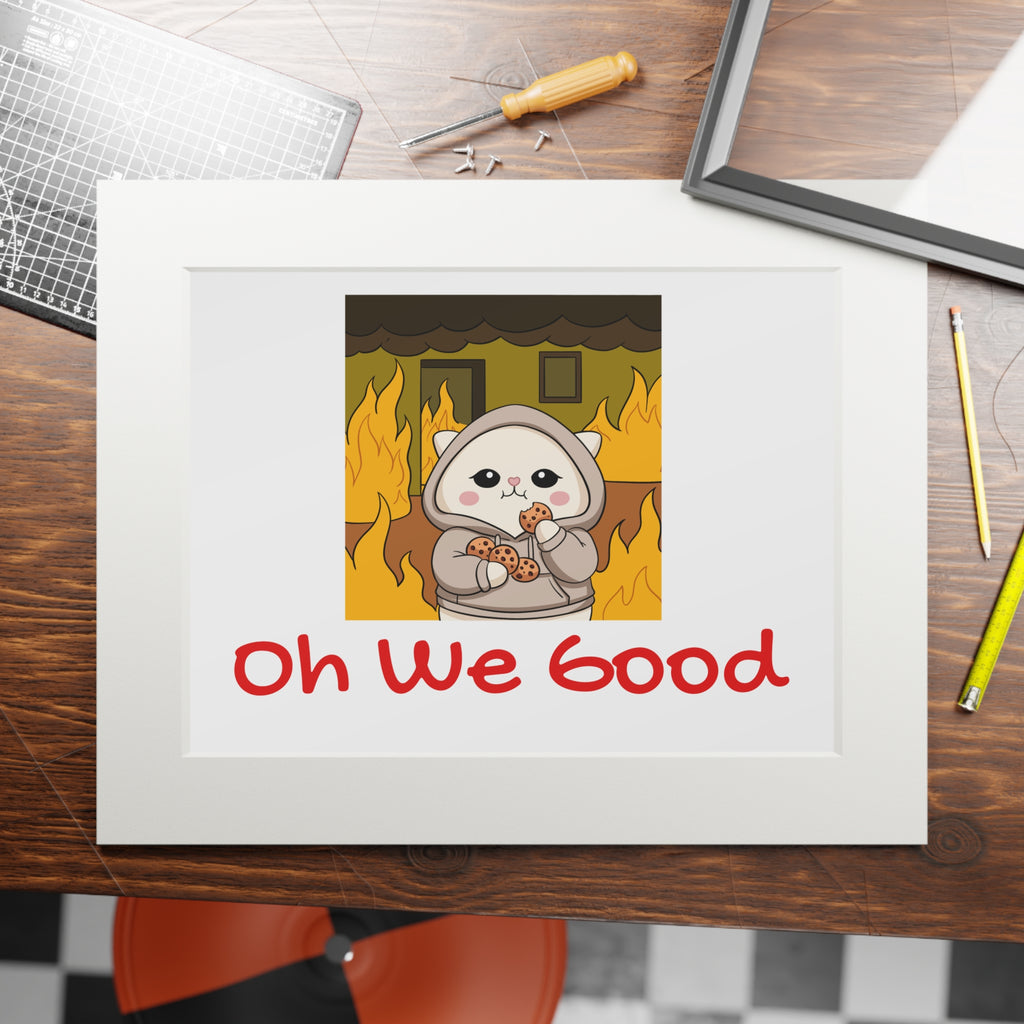 "Oh We Good" Kawaii Wall Art