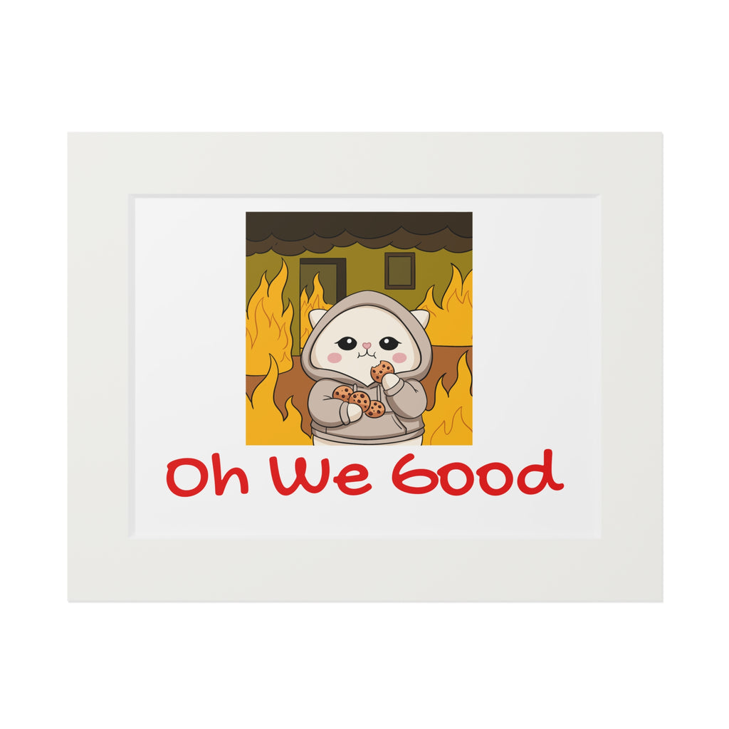 "Oh We Good" Kawaii Wall Art