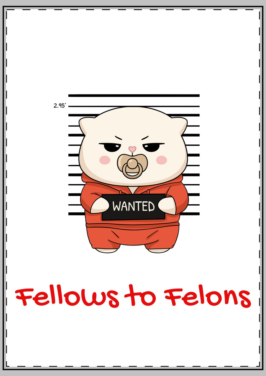Fellows to Felons Greeting Card