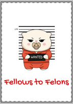 Fellows to Felons Greeting Card