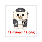 "Chained Chonk" Square Vinyl Sticker