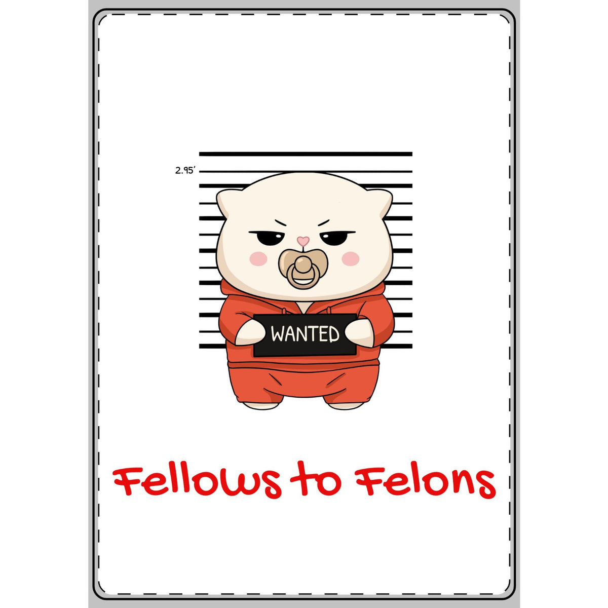 Fellows to Felons Greeting Card