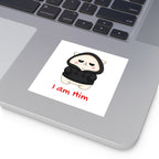 "I am Him" Square Vinyl Sticker