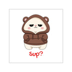 "Sup?" Square Vinyl Stickers