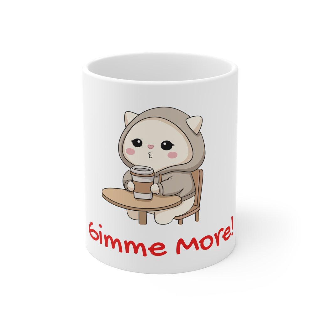 "Gimme More!" Mug