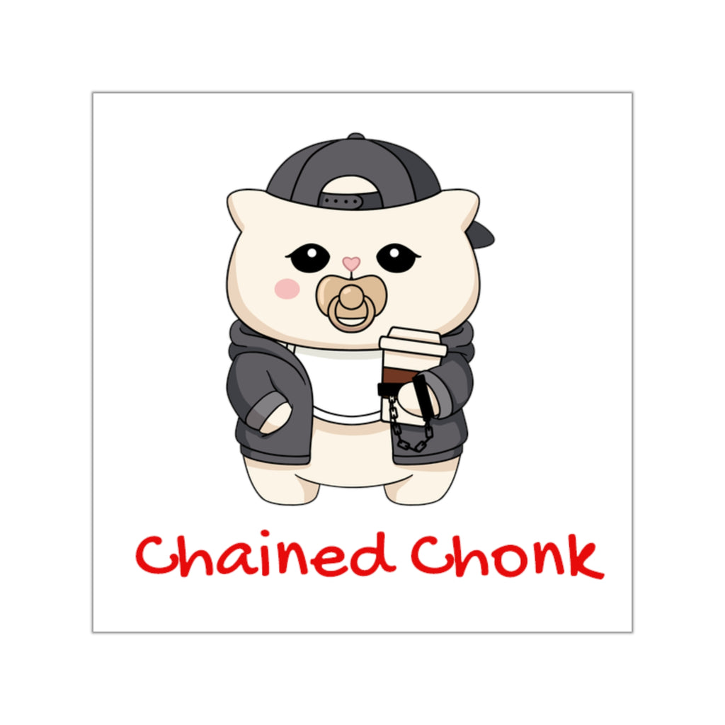 "Chained Chonk" Square Vinyl Sticker