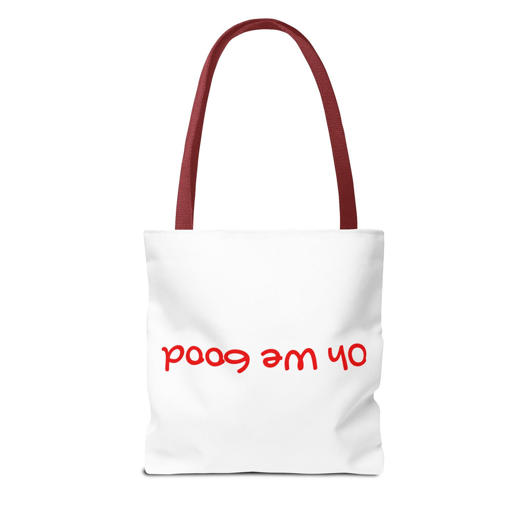 'Oh We Good' Tote Bag