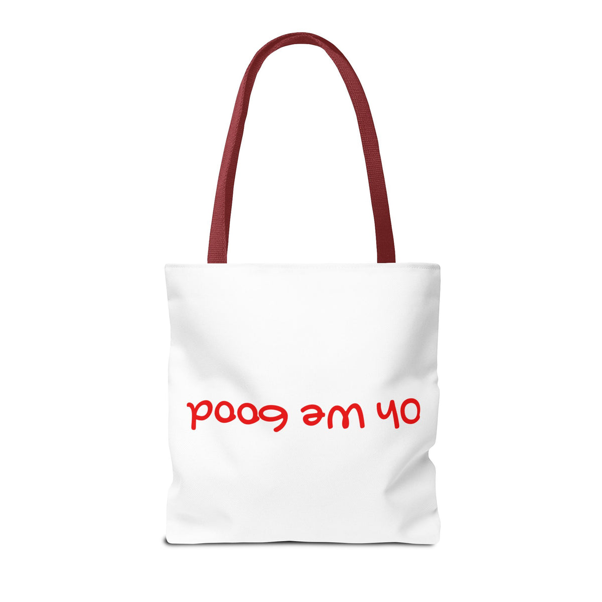 'Oh We Good' Tote Bag